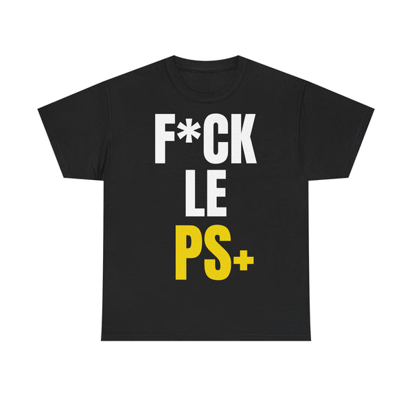 T-shirt fuck le ps+