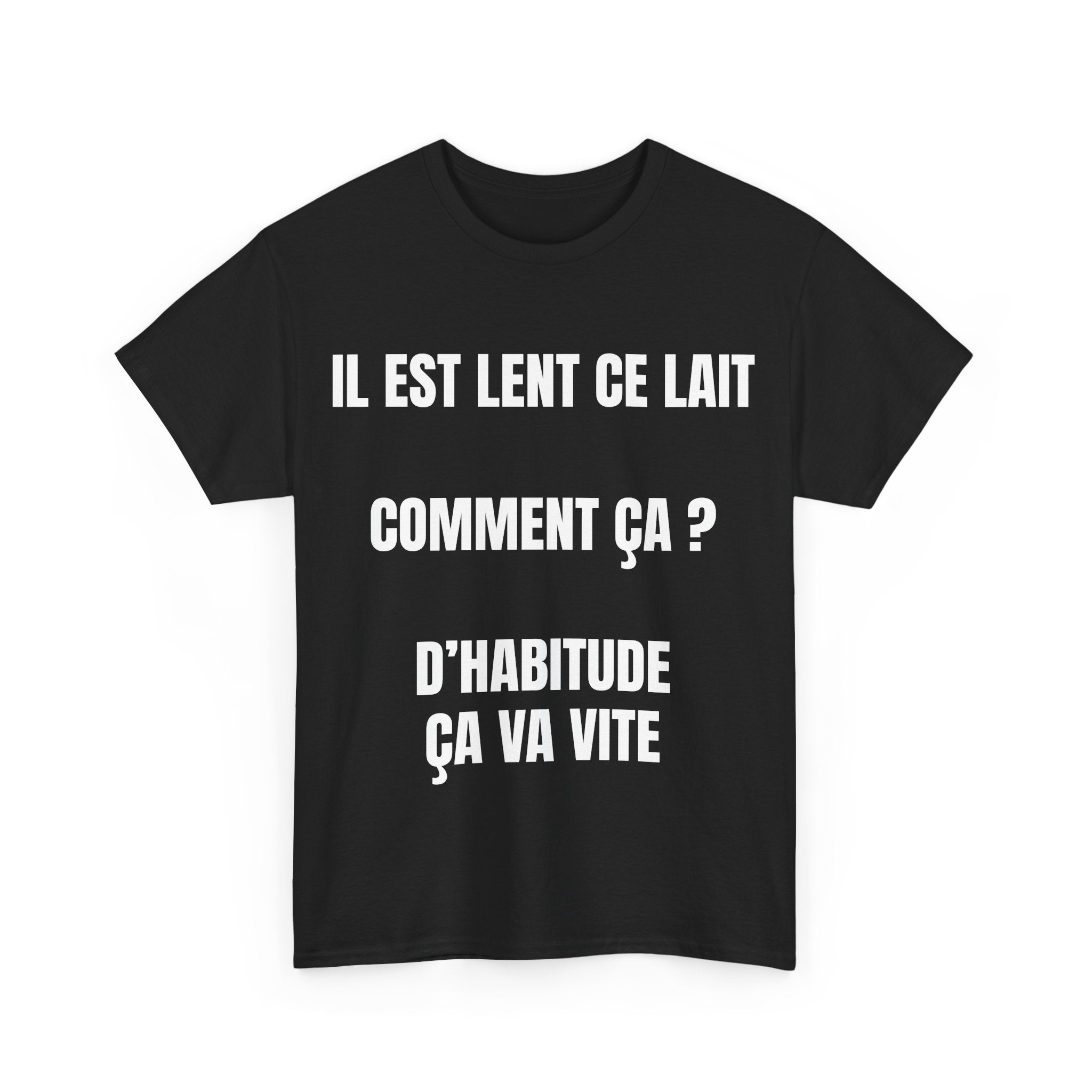 T-shirt Il est lent ce lait