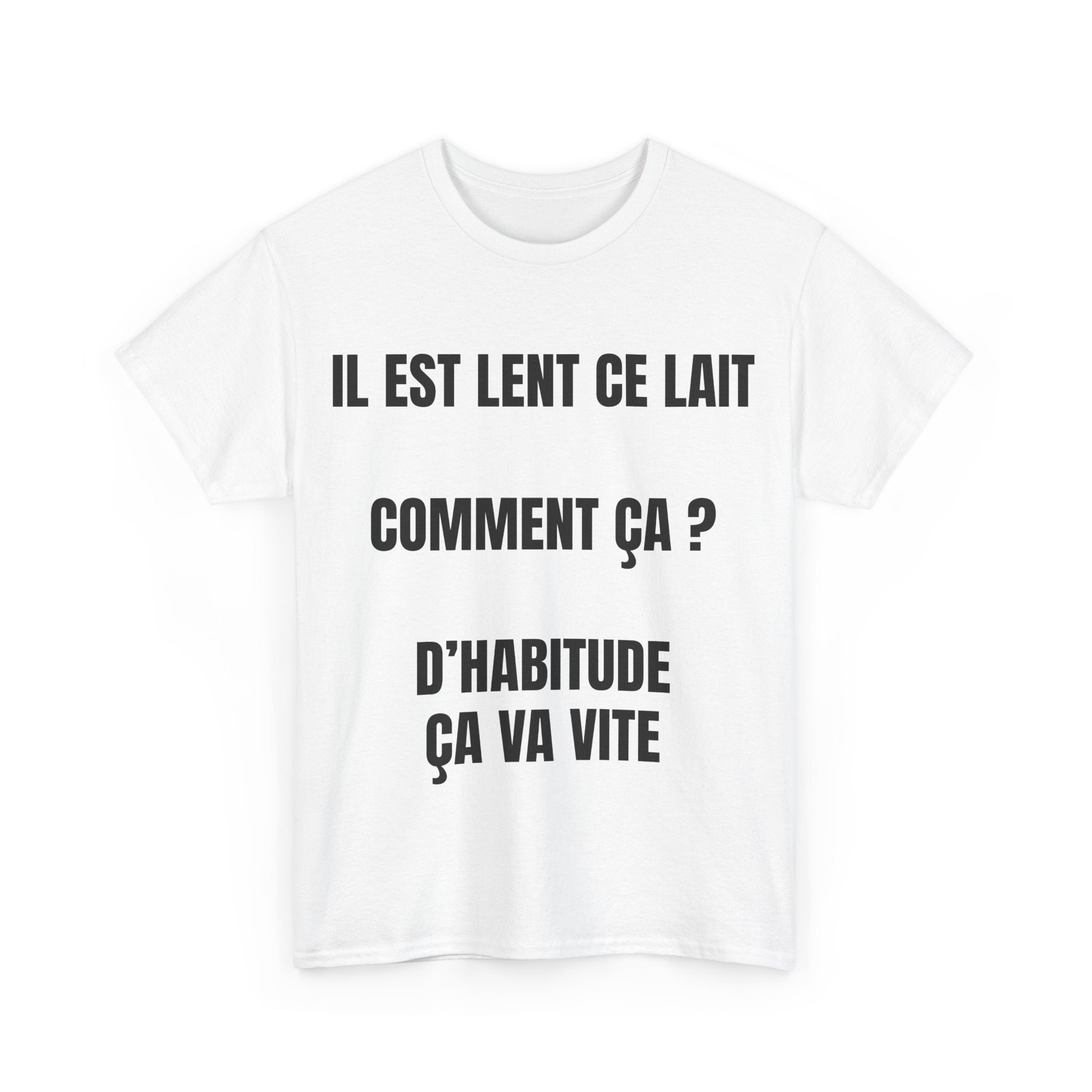 T-shirt Il est lent ce lait